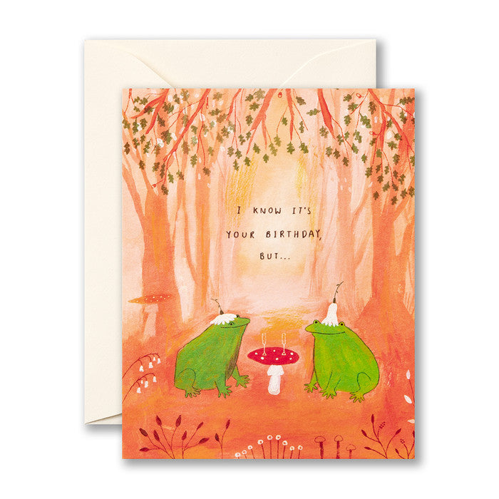 I Know It's Your Birthday, But… Card