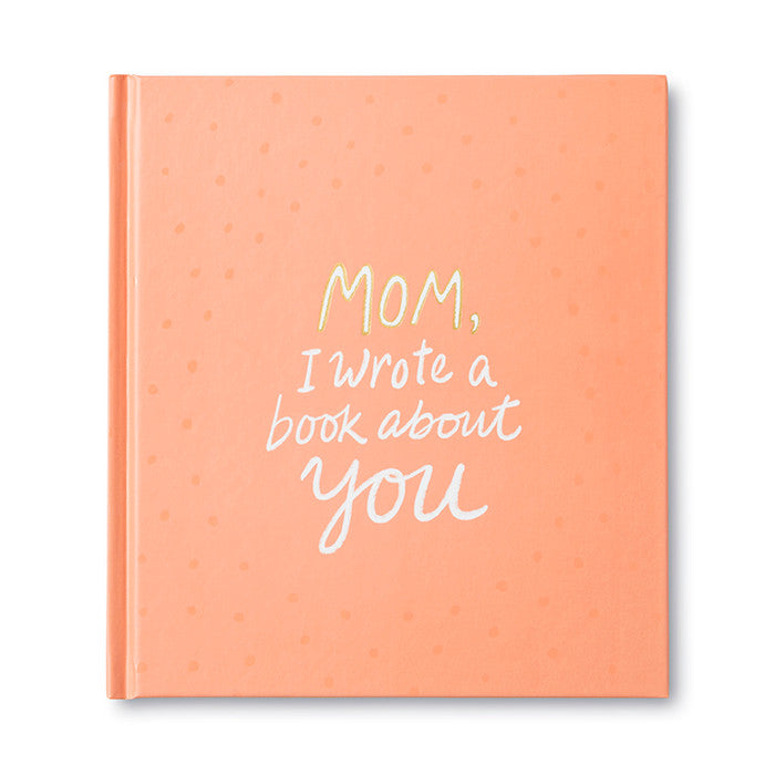 Mom, I Wrote A Book About Book