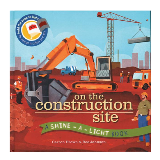 On The Construction Site: Shine-A-Light