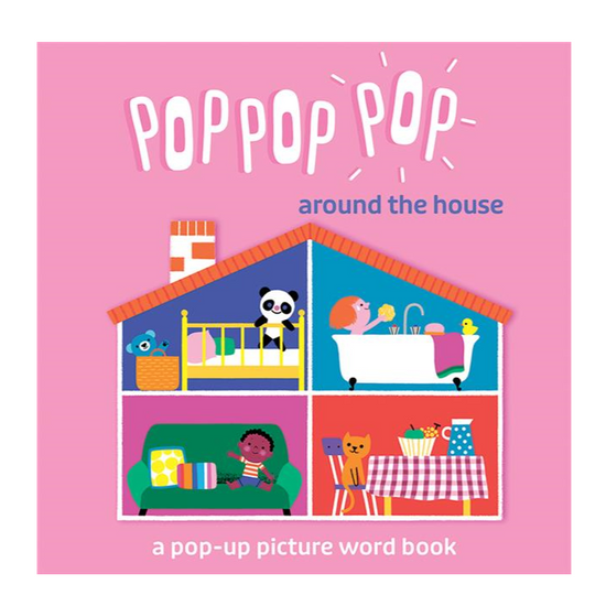 Pop Pop Pop: Around the House